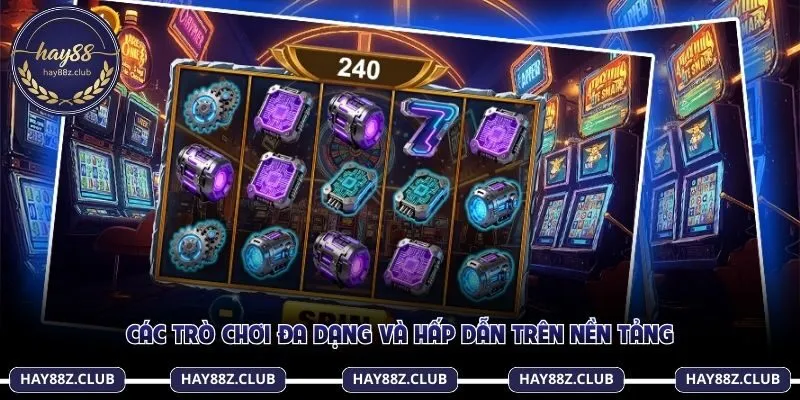 Các trò chơi đa dạng và hấp dẫn trên nền tảng