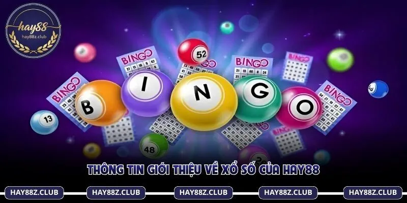 Thông tin giới thiệu về xổ số của Hay88